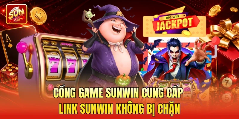 Cổng game Sunwin cung cấp Link sunwin không bị chặn